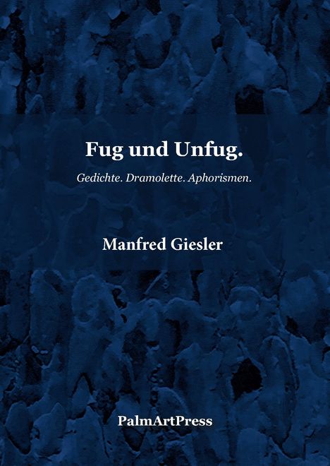Manfred Giesler: Fug und Unfug, Buch