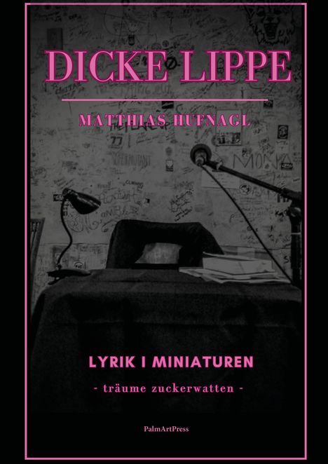 Matthias Hufnagl: Dicke Lippe, Buch