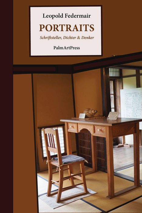 "Leopold Federmair: Portraits – Schriftsteller, Dichter & Denker" von PalmArtPress. Ein traditioneller Raum mit Holzmöbeln.