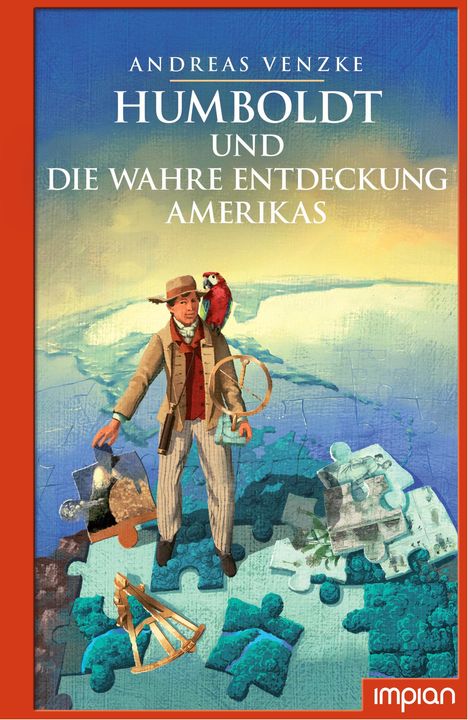 Andreas Venzke: Humboldt und die wahre Entdeckung Amerikas, Buch