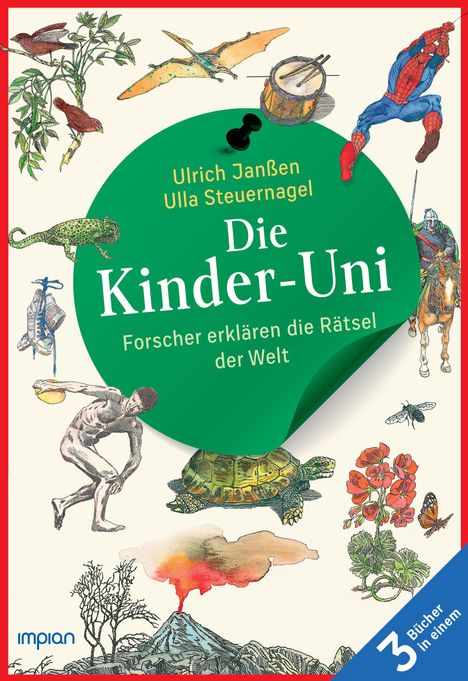 Ulrich Janßen: Die Kinder-Uni: Forscher erklären die Rätsel der Welt - Taschenbuchausgabe, Buch