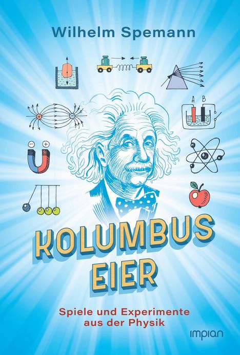 Wilhelm Spemann: Kolumbus Eier, Buch