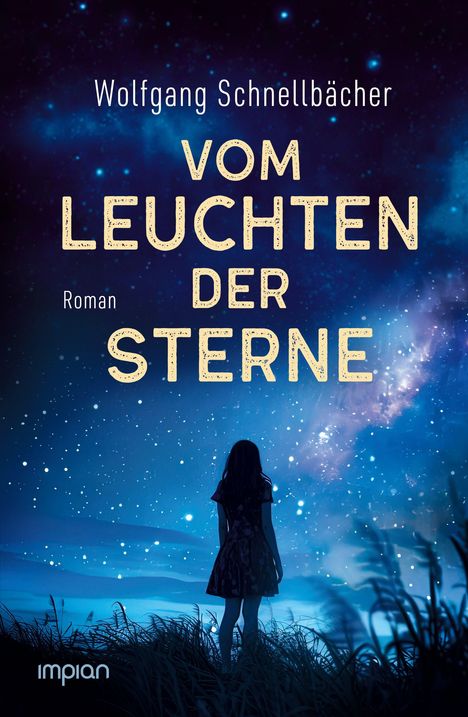 Wolfgang Schnellbächer: Vom Leuchten der Sterne, Buch