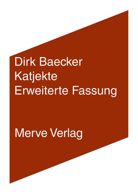 Dirk Baecker: Katjekte, Buch