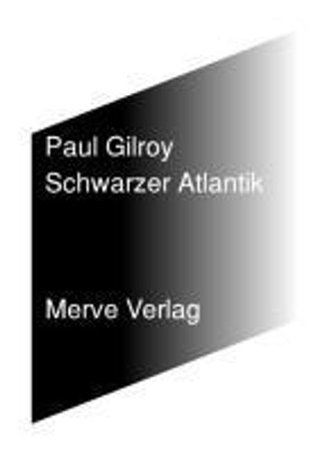 Paul Gilroy: Schwarzer Atlantik, Buch