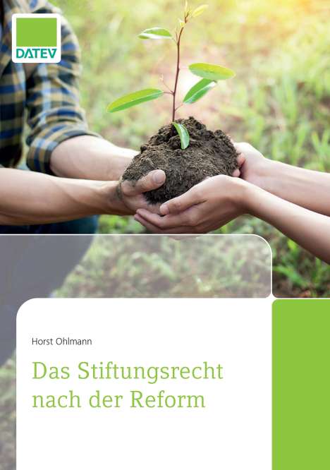 Horst Ohlmann: Das Stiftungsrecht nach der Reform, Buch