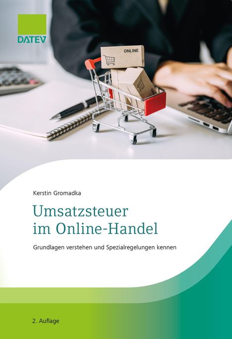 "Umsatzsteuer im Online-Handel. Grundlagen verstehen und Spezialregelungen kennen." Kleiner Einkaufswagen mit Kartons.