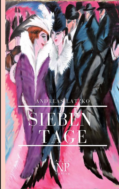 Andreas Latzko: Sieben Tage, Buch