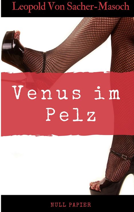 Leopold von Sacher-Masoch: Venus im Pelz, Buch