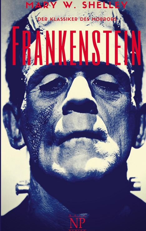 Mary Wollstonecraft Shelley: Frankenstein, Buch