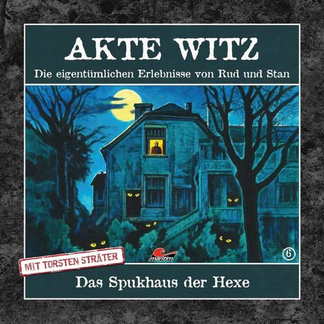 Rudolph Kremer: Akte Witz (Folge 06) Das Spukhaus der Hexe, CD