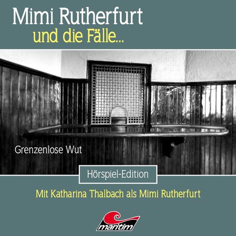 Mimi Rutherfurt und die Fälle...  (64) Grenzenlose Wut, CD