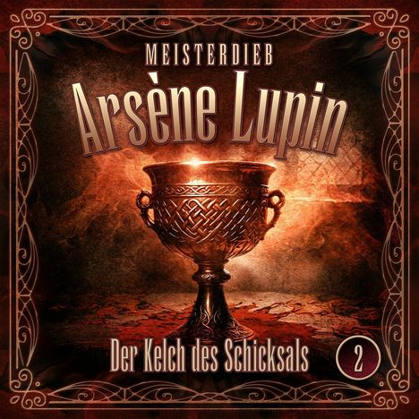 Meisterdieb Arsène Lupin (Folge 02) Der Kelch des Schicksals, CD