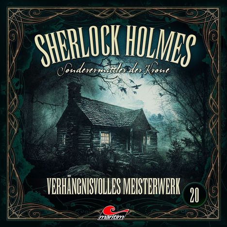 "Sherlock Holmes", "Sonderermittler der Krone", "Verhängnisvolles Meisterwerk", und die Zahl "20". Alte Hütte im Wald.