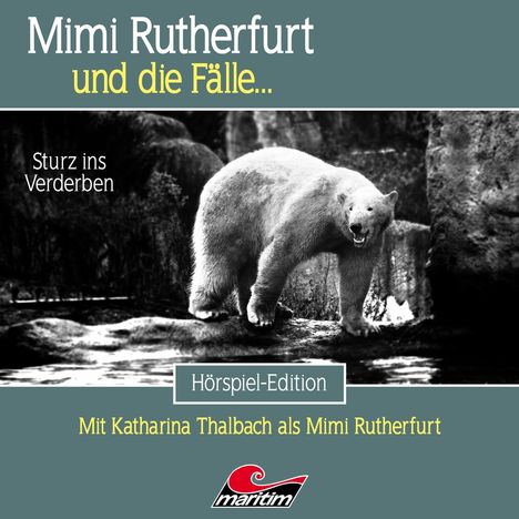 "Mimi Rutherfurt und die Fälle... Sturz ins Verderben. Mit Katharina Thalbach. Schwarz-weißes Bild eines Eisbären."