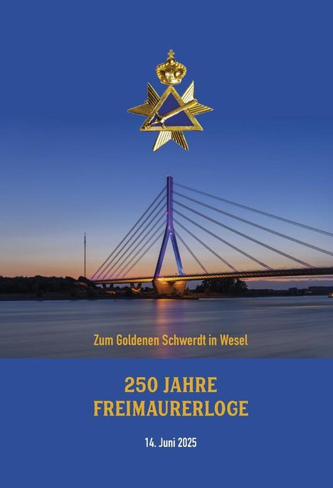 250 Jahre Freimaurer-Loge "Zum Goldenen Schwerdt" in Wesel, Buch