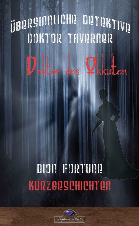 Dion Fortune: Fortune, D: Geheimnisse von Doktor John Richard Taverner 1, Buch