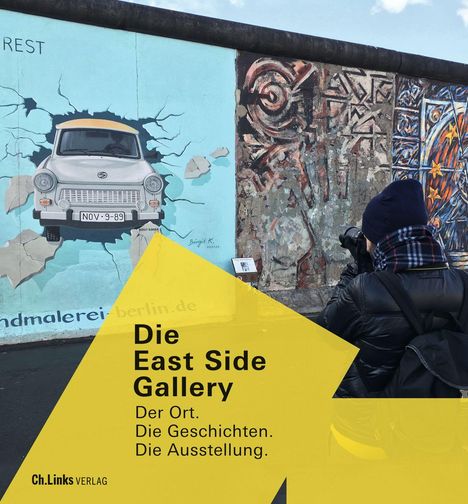 Anna von Arnim-Rosenthal: Die East Side Gallery, Buch