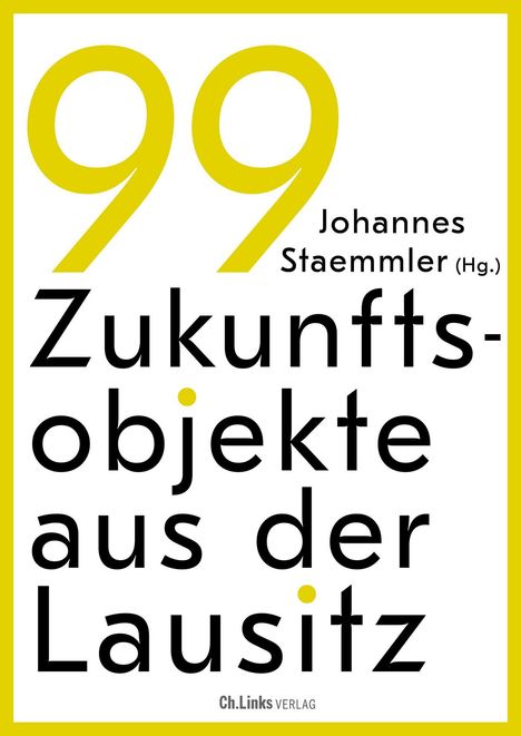 99 Zukunftsobjekte aus der Lausitz, Buch