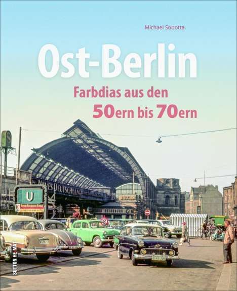 Michael Sobotta: Ost-Berlin, Buch