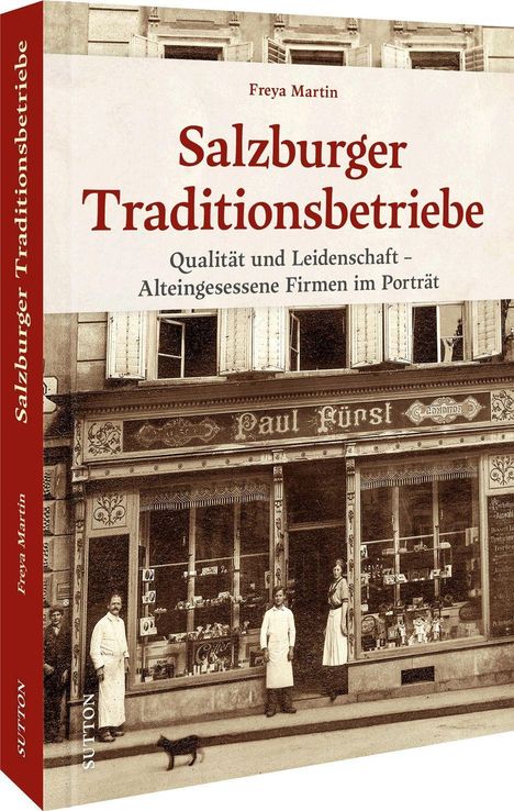 Freya Martin: Salzburger Traditionsbetriebe, Buch