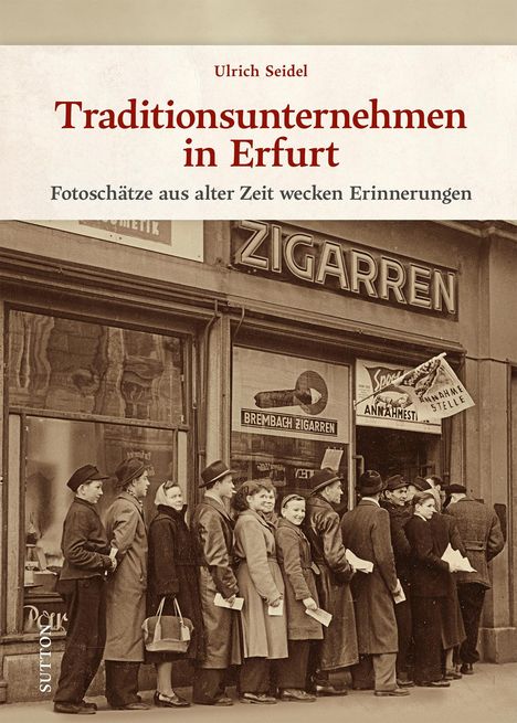 Ulrich Seidel: Traditionsunternehmen in Erfurt, Buch