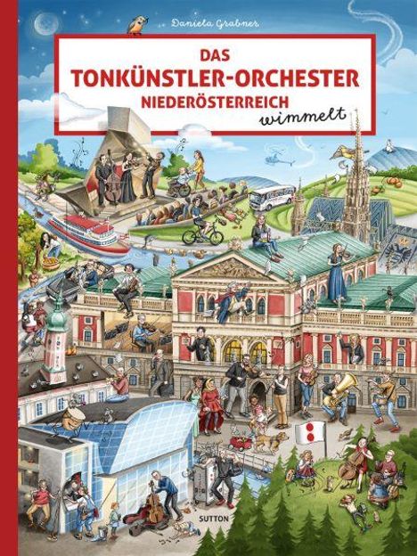 Daniela Grabner: Das Tonkünstler-Orchester Niederösterreich wimmelt, Buch