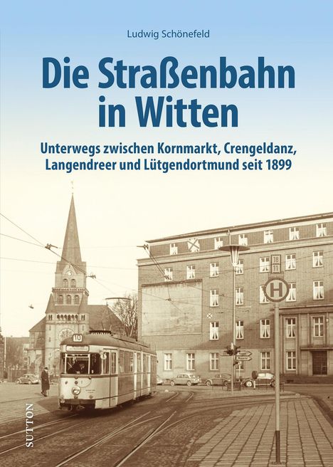 Ludwig Schönefeld: Die Straßenbahn in Witten, Buch