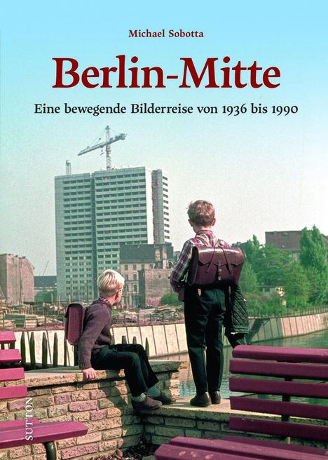 Michael Sobotta: Berlin-Mitte, Buch