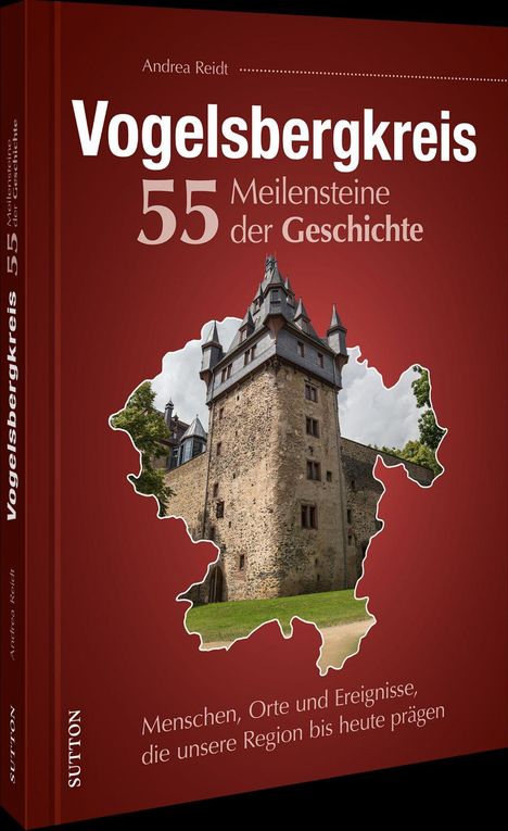 „Vogelsbergkreis: 55 Meilensteine der Geschichte.“ 
Ein mittelalterlicher Turm vor rotem Hintergrund.