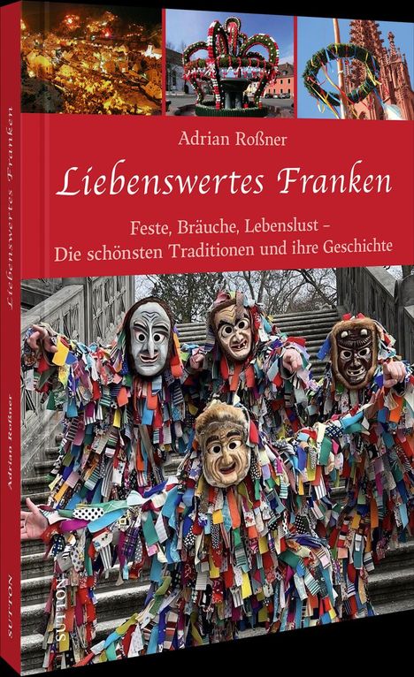 "Liebenswertes Franken" von Adrian Roßner; Maskierte Figuren in bunten Kostümen reichen die Hand nach vorne.