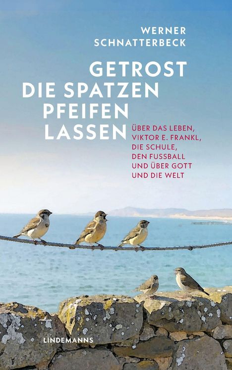 Titel: Getrost die Spatzen pfeifen lassen. Illustration von Spatzen auf einer Steinmauer.