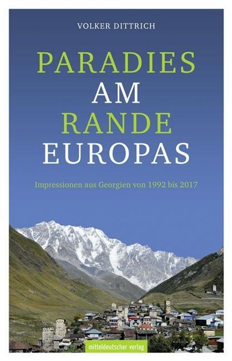 Volker Dittrich: Dittrich, V: Paradies am Rande Europas, Buch