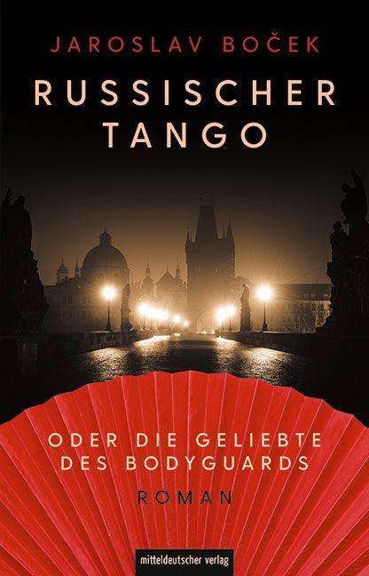 Jaroslav Bocek: Russischer Tango oder die Geliebte des Bodyguards, Buch