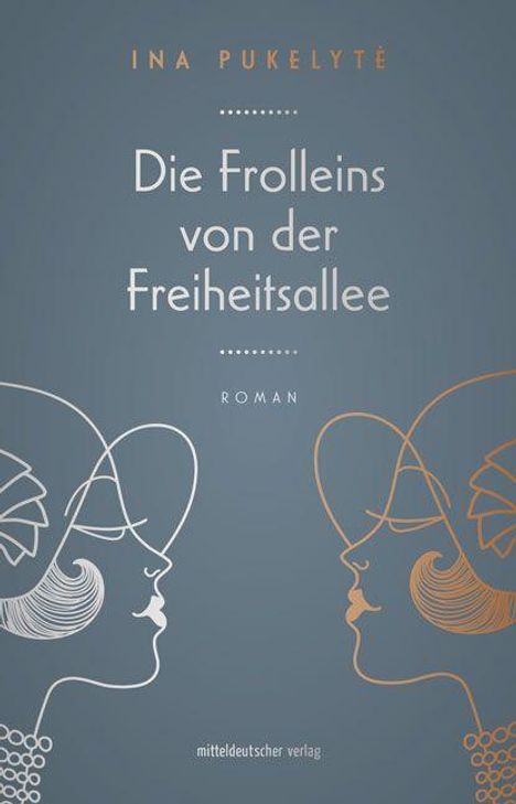 Ina Pukelyte: Die Frolleins von der Freiheitsallee, Buch