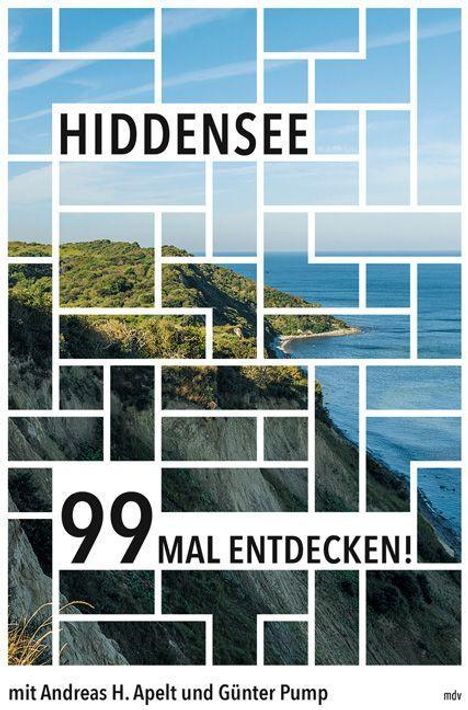 Andreas H. Apelt: Hiddensee 99 Mal entdecken!, Buch