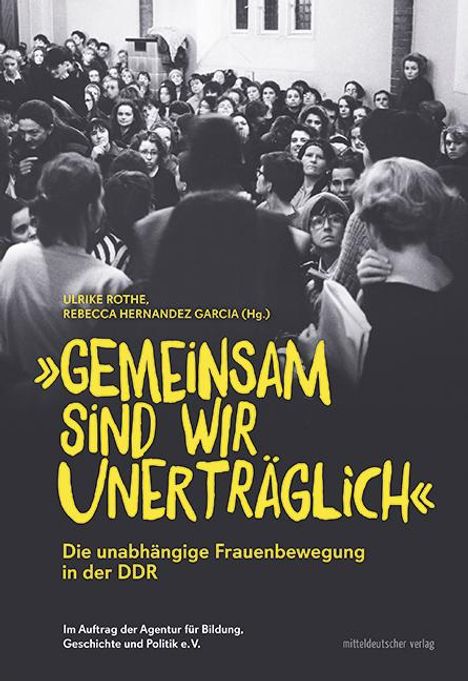 ¿Gemeinsam sind wir unerträglich¿, Buch