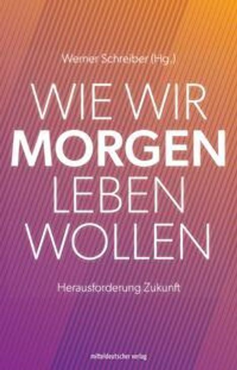 Wie wir morgen leben wollen, Buch