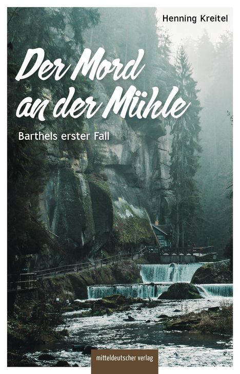 Henning Kreitel: Der Mord an der Mühle, Buch