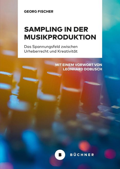 Georg Fischer: Fischer, G: Sampling in der Musikproduktion, Buch