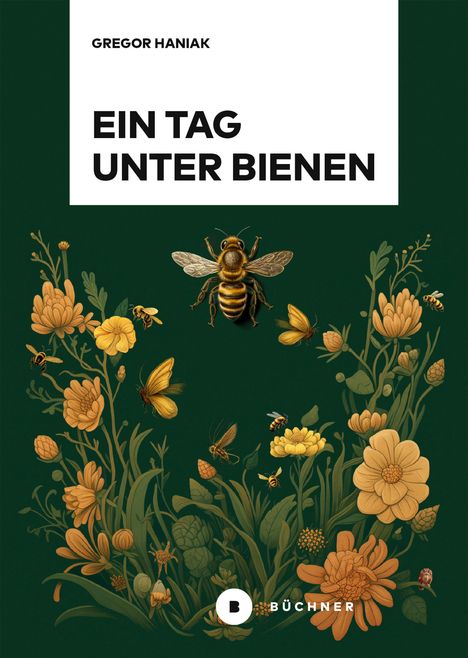 Gregor Haniak: Ein Tag unter Bienen, Buch