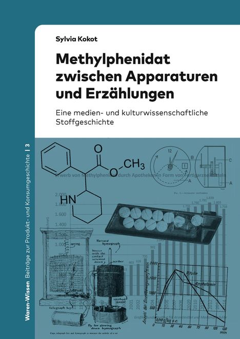 Sylvia Kokot: Methylphenidat zwischen Apparaturen und Erzählungen, Buch