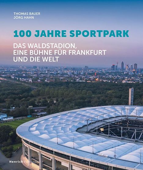 Thomas Bauer: 100 Jahre Sportpark, Buch