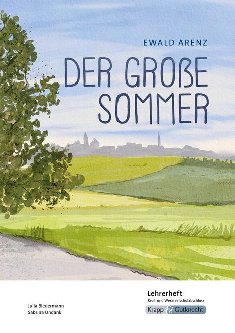 Julia Biedermann: Der große Sommer - Ewald Arenz - Lehrerheft - M-Niveau, Buch