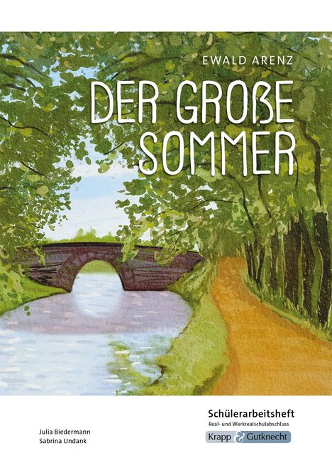 Julia Biedermann: Der große Sommer - Ewald Arenz - Schülerarbeitsheft - Hauptschule, Buch