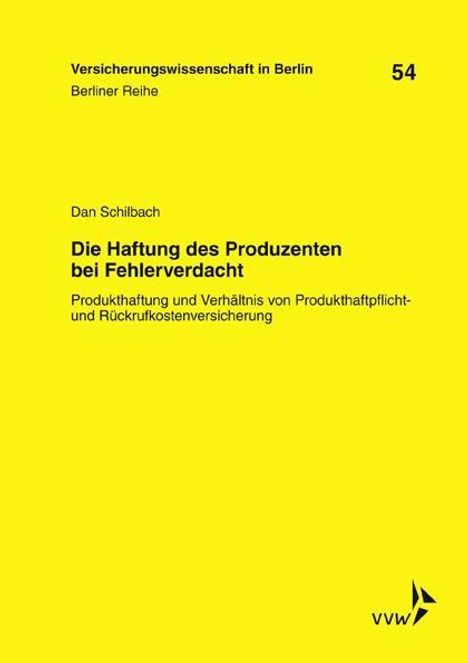 Dan Schilbach: Die Haftung des Produzenten bei Fehlerverdacht, Buch