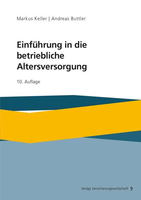 Markus Keller: Keller, M: Einführung in die betriebliche Altersversorgung, Buch