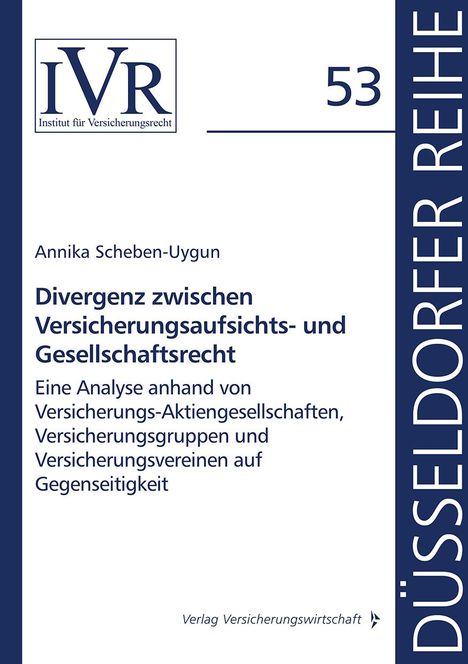 Annika Scheben-Uygun: Scheben-Uygun, A: Divergenz zwischen Versicherungsaufsichts-, Buch