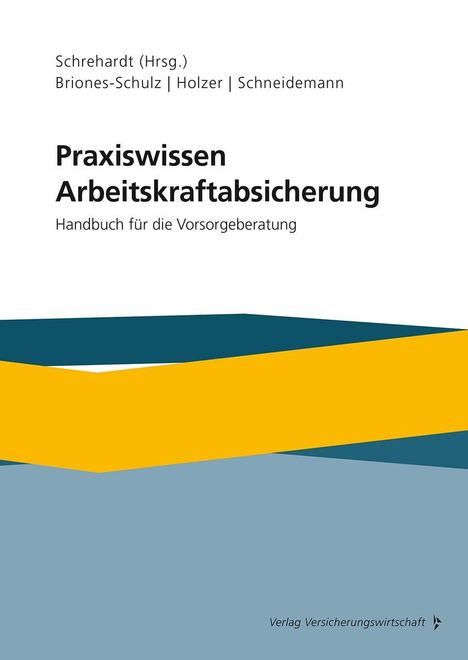 Katja Briones-Schulz: Praxiswissen Arbeitskraftabsicherung, Buch