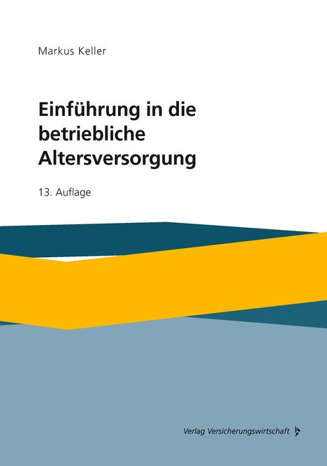 Markus Keller (geb. 1966): Einführung in die betriebliche Altersversorgung, Buch